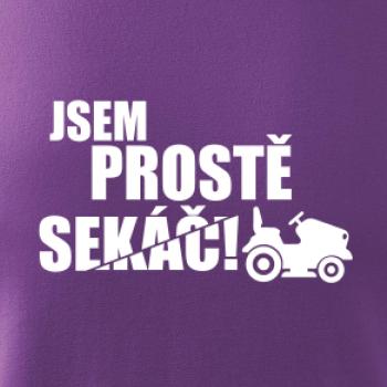Jsem prostě sekáč - sekačka