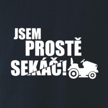 Jsem prostě sekáč - sekačka