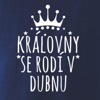 Královny se rodí v dubnu