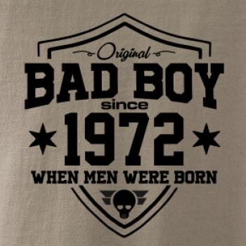 Bad boy since 1972