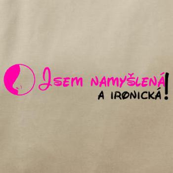 Jsem namyšlená a ironická!