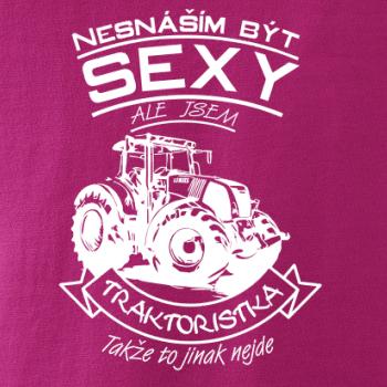 Nesnáším být sexy - Traktorista - Traktor, Traktoristka - Traktor Nesnáším být sexy - Traktorista - Traktor, Traktoristka - Traktor