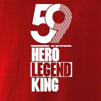 Hero, Legend, King x Queen 1959