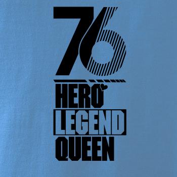 Hero, Legend, King x Queen 1976