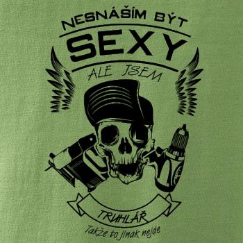 Nesnáším být sexy - truhlář