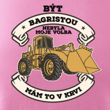Nakladač - Být bagristou nebyla moje volba