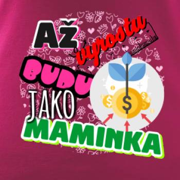 Až vyrostu budu jako maminka - finanční poradkyně