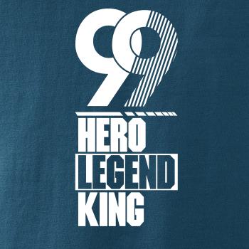 Hero, Legend, King x Queen 1999