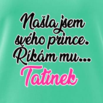 Našla jsem svého prince - tatínek