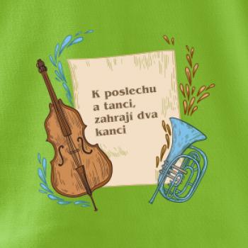 K poslechu a tanci, zahrají dva kanci