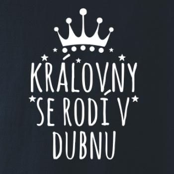 Královny se rodí v dubnu