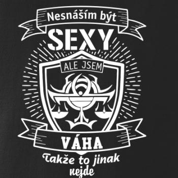Nesnáším být sexy - Váha