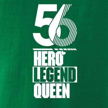 Hero, Legend, King x Queen 1956