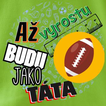 Až vyrostu budu jako táta - Americký fotbal