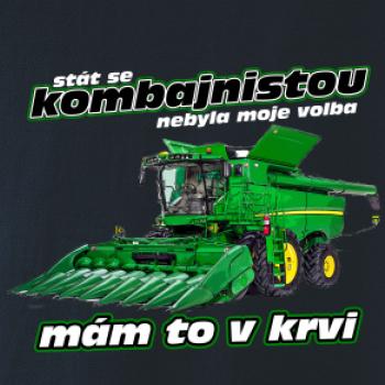 Stát se kombajnistou nebyla moje volba