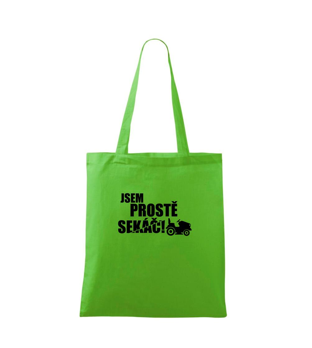 Jsem prostě sekáč - sekačka