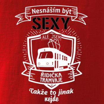 Nesnáším být sexy - řidič tramvaje, řidička tramvaje