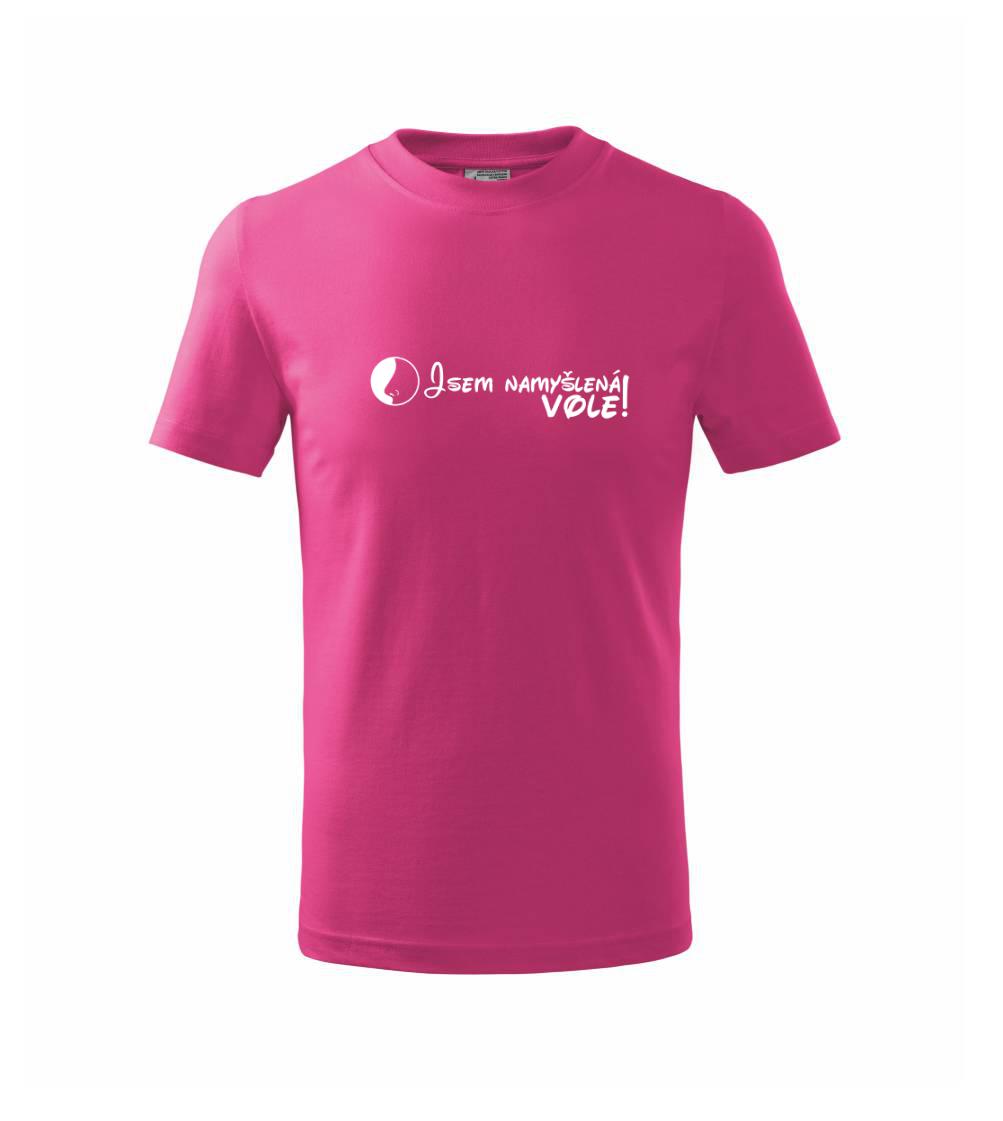 Jsem namyšlená vole!