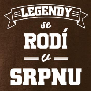 Legendy se rodí v srpnu