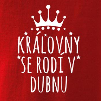Královny se rodí v dubnu