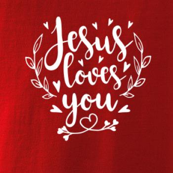 Jesus loves you