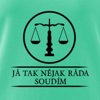 Já tak nějak rád/a soudím