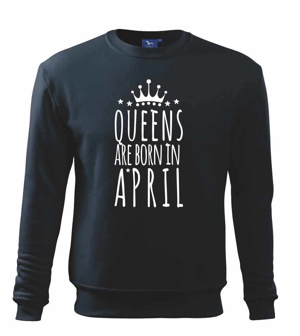 Queens are born in April - Mikina Essential dětská
