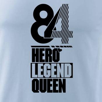Hero, Legend, King x Queen 1984