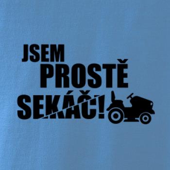Jsem prostě sekáč - sekačka