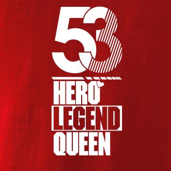 Hero, Legend, King x Queen 1953