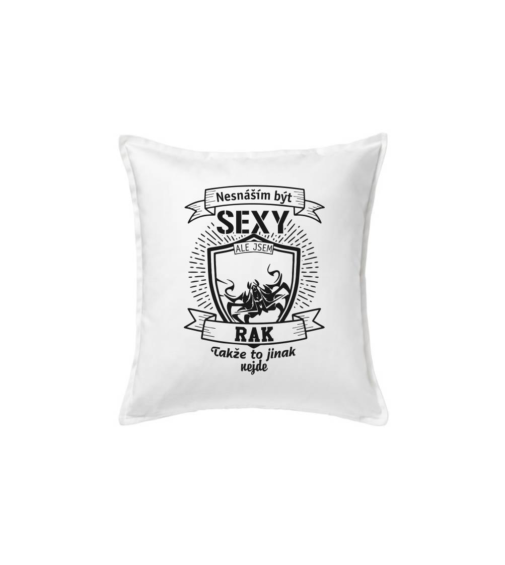 Nesnáším být sexy - Rak - Polštář 50x50