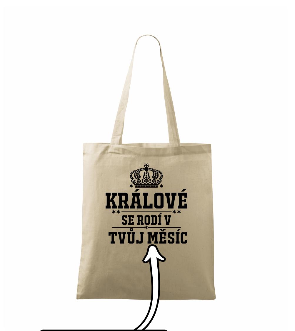 Králové se rodí - tvůj vlastní měsíc