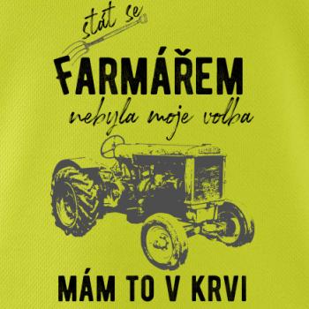 Stát se farmářem nebyla moje volba