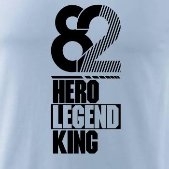 Hero, Legend, King x Queen 1982