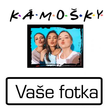 Kámošky Vlastní fotka