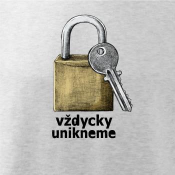 Vždycky unikneme