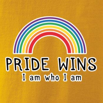 Pride wins i am who i am Pride wins i am who i am
