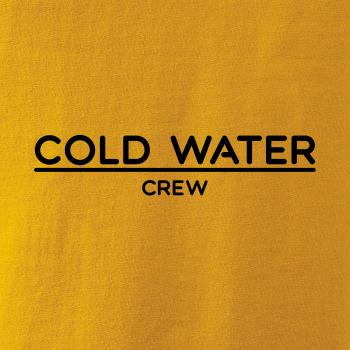 Cold water crew