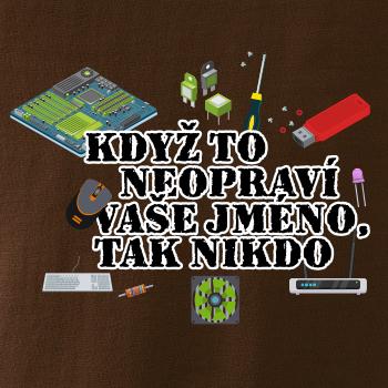 Když to neopraví - počítač - vaše jméno