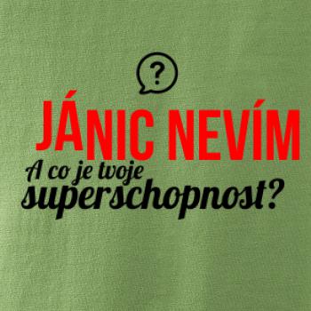 Já nic nevím - tvoje superschopnost? rovný nápis