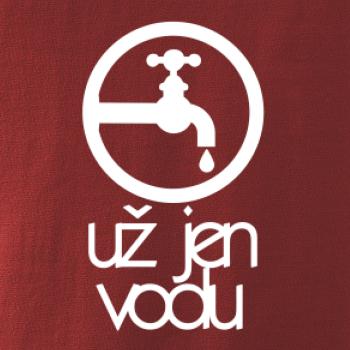 Už jen vodu