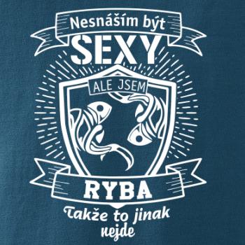 Nesnáším být sexy - Ryba Nesnáším být sexy - Ryba
