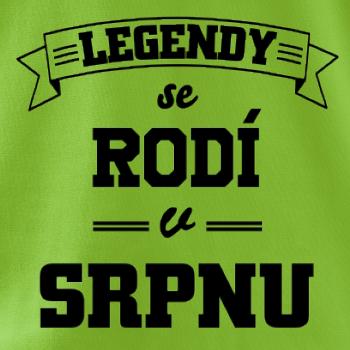Legendy se rodí v srpnu