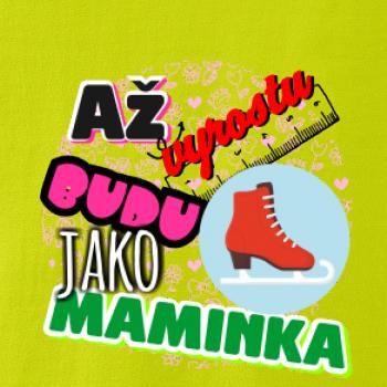 Až vyrostu budu jako maminka - bruslařka