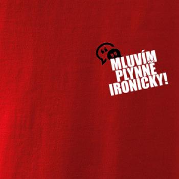 Mluvím plynně ironicky