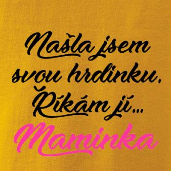 Našla jsem svou hrdniku - maminka