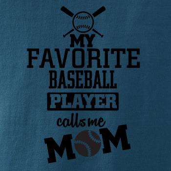My favorite baseball player - DAD / MOM