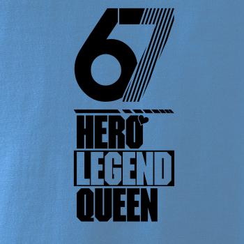 Hero, Legend, King x Queen 1967