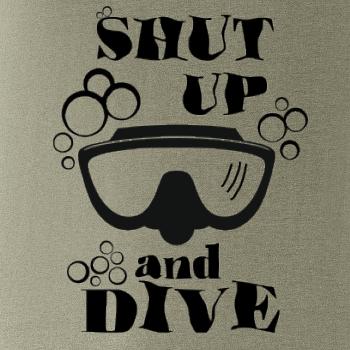 Shut up and dive