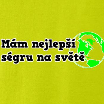 Mám nejlepší ségru na světě
